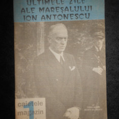 Ultimele zile ale Maresalului Ion Antonescu