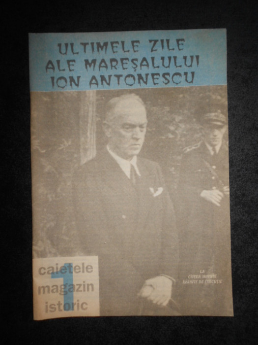Ultimele zile ale Maresalului Ion Antonescu