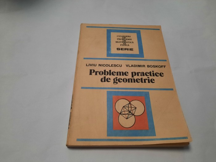 Probleme practice de geometrie Liviu Nicolescu,RF22/1