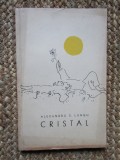 CRISTAL de ALEXANDRU D. LUNGU
