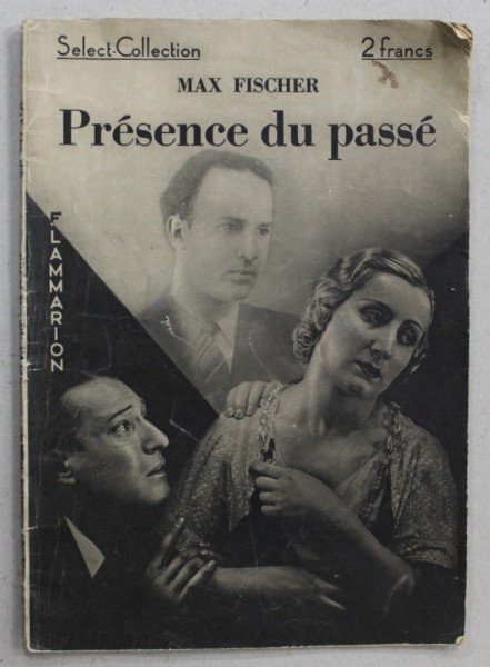 PRESENCE DU PASSE par MAX FISCHER , 1932