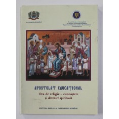 APOSTOLAT EDUCATIONAL - ORA DE RELIGIE - CUNOASTERE SI DEVENIRE SPIRITUALA , 2010