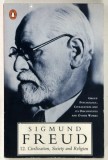 THE PENGUIN FREUD LIBRARY , VOLUME XXII , CIVILIZATION , SOCIETY AND RELIGION by SIGMUND FREUD , 1991