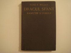 Dracul sfant -Rasputin si femeile- Rene F. Miller Ed. Cartea Romaneasca 1930 foto