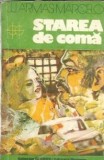 Cumpara ieftin Starea de coma - J. J. Armas Marcelo