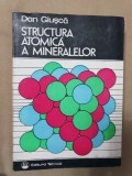 Structura atomică a mineralelor - Dan Giușcă