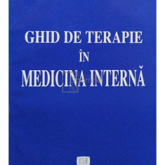 Gheorghe Teodorescu - Ghid de terapie în medicina internă (editia 1997)