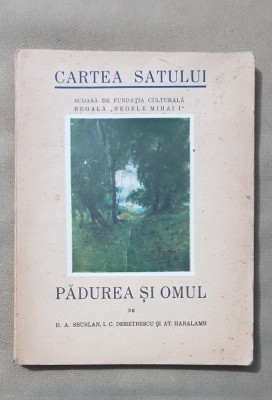 Pădurea și omul - D. A. Sburlan, I. C. Demetrescu, At. Haralamb foto