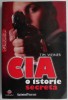 CIA, o istorie secreta - Tim Weiner (Carte Beletristica)