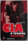 CIA, o istorie secreta - Tim Weiner (Carte Beletristica)