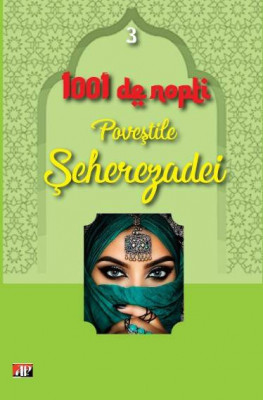 1001 nopti-Povestile Seherezadei vol 3 - Anonim foto