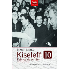 Kiseleff 10. Fabrica de scriitori - Marin Ionita foto