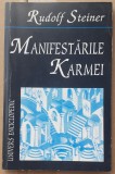 (C539) RUDOLF STEINER - MANIFESTARILE KARMEI