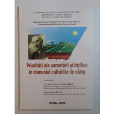 PRIORITATI ALE CERCETARII STIINTIFICE IN DOMENIUL CULTURILOR DE CAMP de CRISTIAN HERE , ILARIA DOUCET , 2002