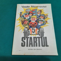 STARTUL / VASILE NICOROVICI/ ILUSTRAȚII PUIU MANU/ 1980