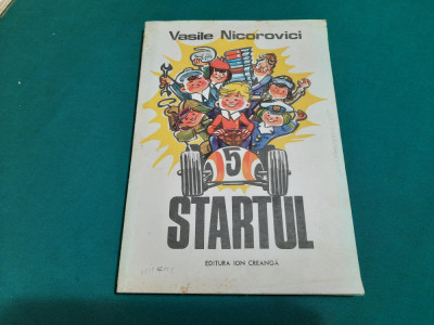 STARTUL / VASILE NICOROVICI/ ILUSTRAȚII PUIU MANU/ 1980 foto