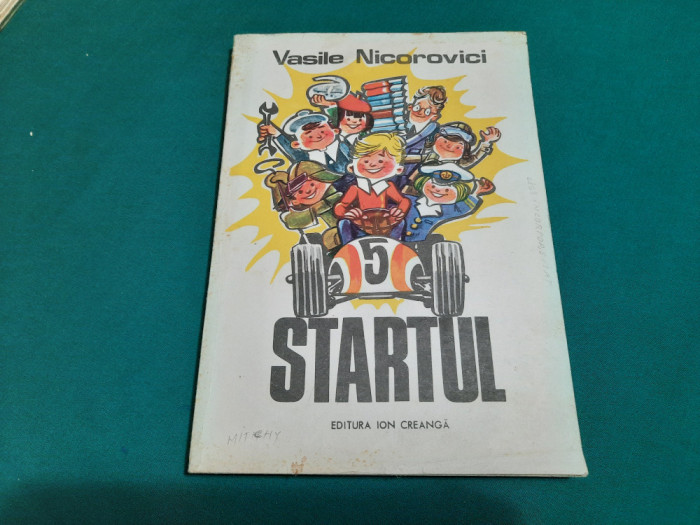 STARTUL / VASILE NICOROVICI/ ILUSTRAȚII PUIU MANU/ 1980