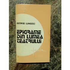 George Lungoci - Epigrame din lumea teatrului