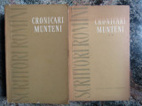CRONICARI MUNTENI editie ingrijita VOL I-II de MIHAIL GREGORIAN 1961