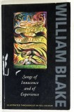 SONGS OF INNOCENCE AND OF EXPERIENCE by WILLIAM BLAKE , 1970 * MICI INSEMNARI CU CREIONUL