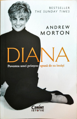Andrew Morton - Diana. Povestea unei printese spusa de ea insasi. foto