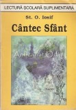 Cantec Sfant - St. O. Iosif - Poezii, Versuri Originale &amp; Talmaciri - Editura Ametist 92 - 1997 - 112 Pagini