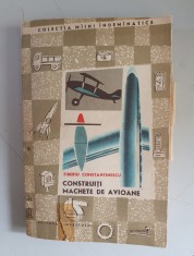 Construiti machete de avioane - Tiberiu Constantinescu + 5 planse incluse foto