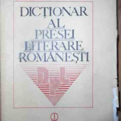 Dictionar Al Presei Literare Romanesti - I. Hangiu ,537771