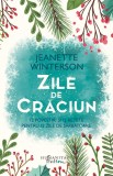 Zile de Craciun - Jeanette Winterson - Editura Humanitas