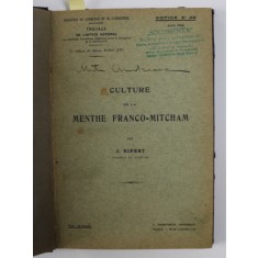 CULTURE DE LA MENTHE FRANCO - MITCHAM par J. RIPERT / ALMANAHUL REALITATEA ILUSTRATA , COLEGAT DE DOUA CARTI * , 1926 - 1935