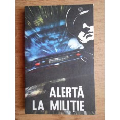 Alerta la militie