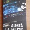 Alertă la Miliție