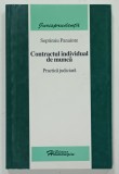CONTRACTUL INDIVIDUAL DE MUNCA , PRACTICA JUDICIARA de SEPTIMIU PANAINTE , 2006