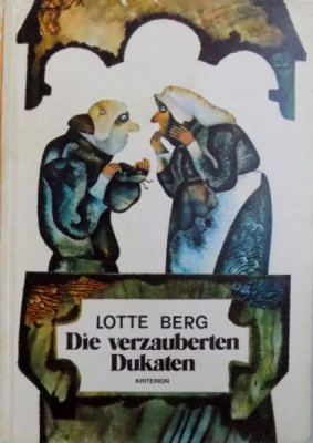 DIE VERZAUBERTEN DUKATEN - EINE HEINZELMANNCHENGESCHICHTE von LOTTE BERG , mit illustrationen von HELGA UNIPAN , 1979 foto