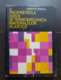 Proprietățile fizice și termomecanica materialelor plastice, vol. I - Valeriu V. Jinescu