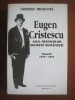 Eugen Cristescu, Asul Serviciilor Secrete Rom&acirc;nești - Memorii 1916-1944, C. Troncotă. Ed. Roza V&acirc;nturilor, 1994. Istorie Rom&acirc;nia