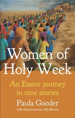 Women of Holy Week: An Easter Journey in Nine Stories foto