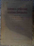 Chirurgia Operatoare Si Anatomia Topografica - V.n.sevkunenko A.n.maximenkov ,538804