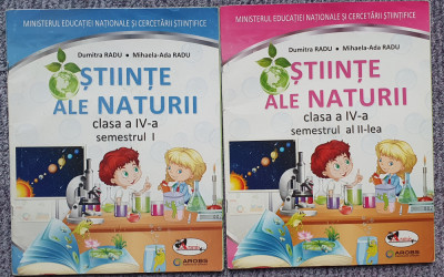 Doua manuale clasa IV Stiinte ale naturii, semestrele I si II, stare f buna foto