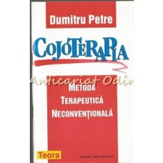 Cojoterapia. Metoda Terapeutica Neconventionala - Dumitru Petre