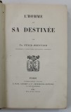 L &#039;HOMME ET SA DESTINEE par TH. FUNCK - BRENTANO , 1895