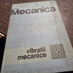 Mecanica. Vibratii mecanice - Gh. Silas