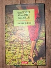 Femeia in rosu- Mircea Nedelcu, Adriana Babeti