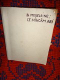B.Madeleine - Ce mancam azi / carte veche ( carte de bucate , 365 menu-uri , peste 1000 de retete, 289 pagini )