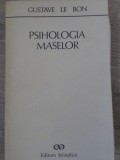 PSIHOLOGIA MASELOR-GUSTAVE LE BON