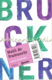 Cumpara ieftin Hotii De Frumusete - Pascal Bruckner