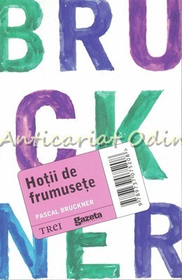 Hotii De Frumusete - Pascal Bruckner foto