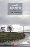 Cel care cheama cainii - Lucian Dan Teodorovici