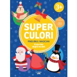 Superculori. Pinguinul magician. Coloram dupa model (3+)
