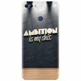 Husa silicon pentru Huawei Y9 2018, Ambition Is My Shit